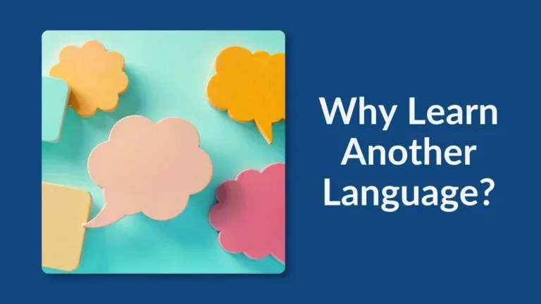 8 Reasons Every Student Should Learn Another Language